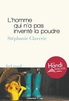 Couverture du livre « L'homme qui n'a pas inventé la poudre » de Stephanie Claverie aux éditions Collection Coton