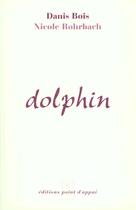 Couverture du livre « Dolphin » de Rohrbach aux éditions Point D'appui