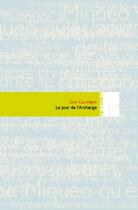 Couverture du livre « Le jour de l'archange » de Guy Caunegre aux éditions Editions In8