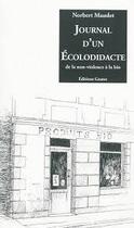 Couverture du livre « Journal d'un écolodidacte ; de la non violence à la bio » de Norbert Maudet aux éditions Goater