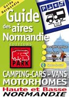 Couverture du livre « Guide des aires de Normandie ; camping-cars, vans, motorhomes » de  aux éditions Trailer's Park