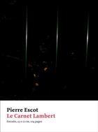Couverture du livre « Le carnet Lambert » de Pierre Escot aux éditions Art Et Fiction