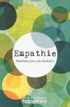 Couverture du livre « Empathie ; manifeste pour une révolution » de Roman Krznaric aux éditions La Bibliotheque Happinez