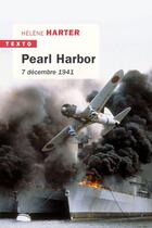 Couverture du livre « Pearl Harbor : 7 décembre 1941 » de Helene Harter aux éditions Tallandier