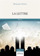 Couverture du livre « La lettre » de Benjamin Tipton aux éditions Verone