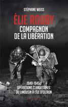 Couverture du livre « Elie rouby - compagnon de la liberation » de Stephane Weiss aux éditions Geste