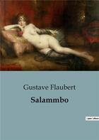 Couverture du livre « Salammbo » de Gustave Flaubert aux éditions Culturea