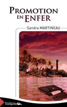 Couverture du livre « Promotion en enfer » de Sandra Martineau aux éditions Les Editeurs Tranquilles