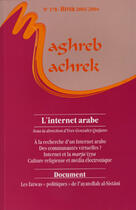 Couverture du livre « MAGHREB-MACHREK T.178 ; internet et monde arabe » de Revue Maghreb-Machrek aux éditions Documentation Francaise