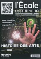 Couverture du livre « L'école numérique n° 12 ; Histoire des arts » de  aux éditions Reseau Canope