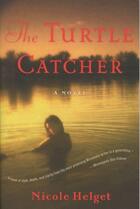Couverture du livre « The turtle catcher » de Nicole Helget aux éditions 