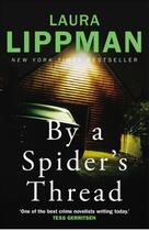 Couverture du livre « By a Spider's Thread » de Laura Lippman aux éditions Faber And Faber Digital
