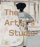 Couverture du livre « The artists' studio 1920-2020 » de Iwona Blazwick aux éditions Whitechapel Gallery