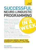 Couverture du livre « Successful Neuro-linguistic Programming in a Week: Teach Yourself » de Shapiro Mo aux éditions Hodder Education Digital