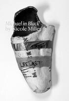 Couverture du livre « Nicole Miller : Michael in black » de Lauren Mackler et Nicole Miller aux éditions Dap Artbook