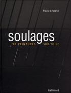 Couverture du livre « Soulages ; 90 peintures sur toile » de Pierre Encreve aux éditions Gallimard