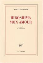 Couverture du livre « Hiroshima mon amour » de Marguerite Duras aux éditions Gallimard