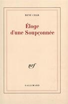Couverture du livre « Éloge d'une soupçonnée » de René Char aux éditions Gallimard