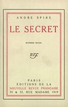 Couverture du livre « Le Secret » de Spire A aux éditions Gallimard