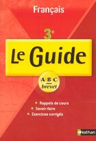 Couverture du livre « Guide Abc Brevet Francais Cours + Exercices Corriges » de Cazanove Cecile De aux éditions Nathan