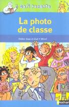 Couverture du livre « La photo de classe ; niveau 3 ; je lis tout seul » de Zad et Merel et Didier Jean aux éditions Nathan