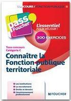 Couverture du livre « PASS'FOUCHER ; connaître la fonction publique territoriale ; tous concours ; catégorie C » de Brigitte Le Page aux éditions Foucher