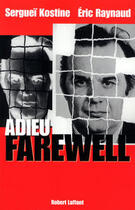 Couverture du livre « Adieu Farewell » de Serguei Kostine aux éditions Robert Laffont