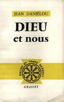 Couverture du livre « Dieu et nous » de Jean Danielou aux éditions Grasset