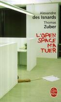 Couverture du livre « L'open-space m'a tuer » de Zuber/Des Isnards aux éditions Le Livre De Poche