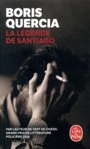 Couverture du livre « La légende de Santiago » de Boris Quercia aux éditions Le Livre De Poche