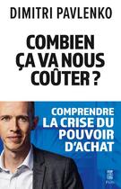 Couverture du livre « Combien ça va nous coûter ? » de Dimitri Pavlenko aux éditions Plon