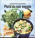 Couverture du livre « Plats du soir veggie ; tous en cuisine ! » de  aux éditions Solar