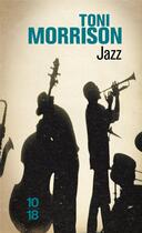 Couverture du livre « Jazz » de Toni Morrison aux éditions 10/18