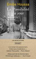 Couverture du livre « La possibilité du jour » de Emilie Houssa aux éditions Pocket