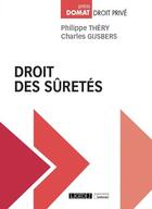Couverture du livre « Droit des sûretés (1re édition) » de Philippe Thery et Charles Gijsbers aux éditions Lgdj