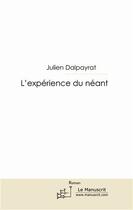 Couverture du livre « L'expérience du neant » de Julien Dalpayrat aux éditions Le Manuscrit