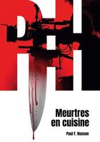 Couverture du livre « Meurtres en cuisine - thriller culinaire » de Husson Paul F. aux éditions Books On Demand