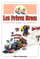 Couverture du livre « Les frères bross t.1 » de Vicq et Guilmard aux éditions Taupinambour