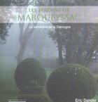 Couverture du livre « Les jardins de marqueyssac » de Eric Sander aux éditions Periplus Publishing France