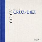Couverture du livre « L'atelier de Carlos Cruz Diez » de Marion Chanson aux éditions Thalia