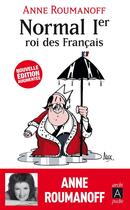 Couverture du livre « Normal Ier ; roi des français » de Anne Roumanoff aux éditions Archipel