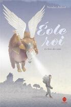 Couverture du livre « Eole roi : le livre des vents » de Nicolas Jolivot aux éditions Hongfei