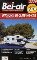 Couverture du livre « Évasions en camping-car (édition 2009) » de  aux éditions Guide Bel Air