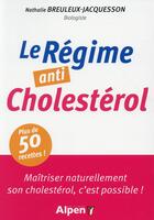 Couverture du livre « Le regime anti-cholesterol » de Breuleux-Jacquesson aux éditions Alpen