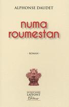 Couverture du livre « Numa roumestan » de Alphonse Daudet aux éditions Jacques Marie Laffont