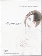 Couverture du livre « Osmose » de Tatiana Hemery-Lebeau aux éditions Editions De Saint Ferriol
