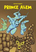 Couverture du livre « Prince alem » de Romero Gerard aux éditions Yil