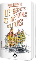 Couverture du livre « Les secrets des capitaines solitaires » de Frank Berjonnelle aux éditions Mix Editions
