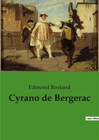 Couverture du livre « Cyrano de bergerac » de Edmond Rostand aux éditions Culturea