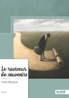 Couverture du livre « Le raviveur de souvenirs » de Chloe Manignal aux éditions Nombre 7